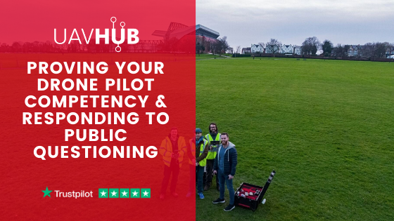 Proving your drone pilot competency & responding to public questioning